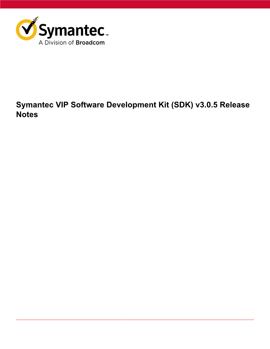 Symantec VIP Software Development Kit (SDK) V3.0.5 Release Notes