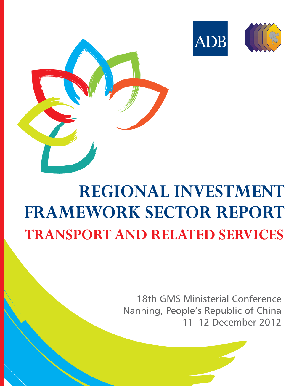 Progress Report on the GMS RIF: Transport and Related Services