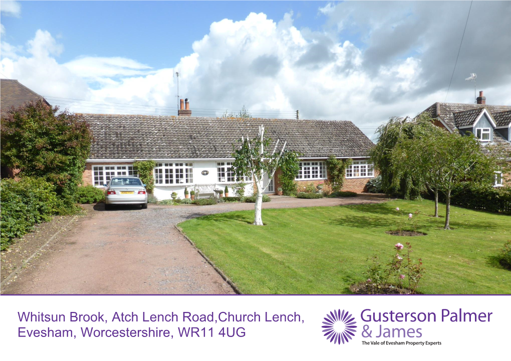 Whitsun Brook, Atch Lench Road,Church Lench, Evesham, Worcestershire, WR11 4UG