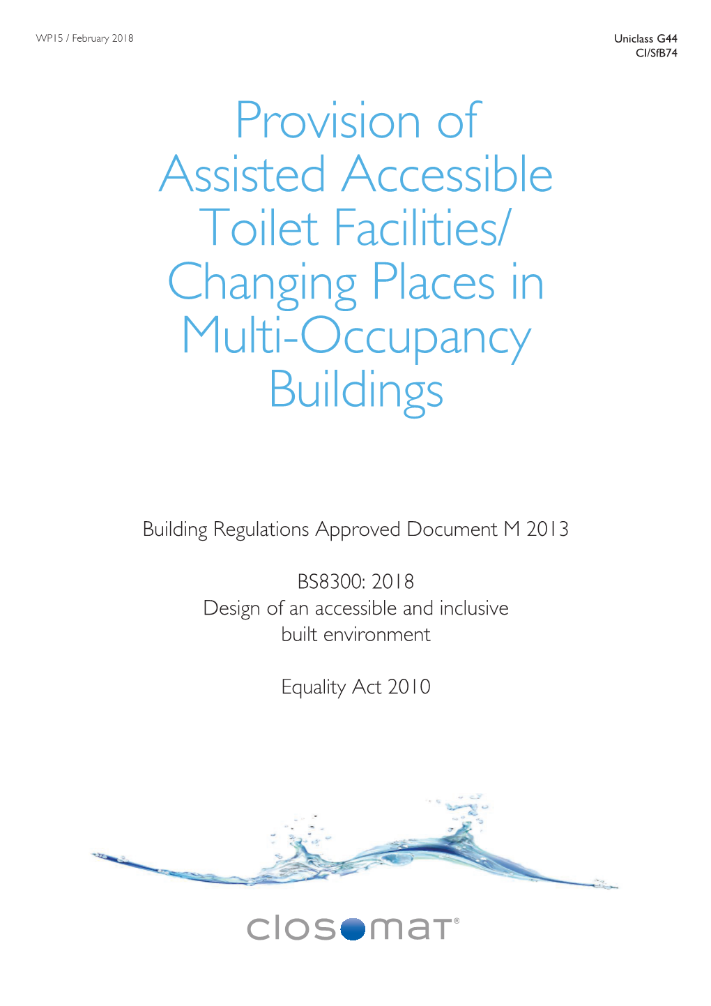 Provision of Assisted Accessible Toilet Facilities/ Changing Places in Multi-Occupancy Buildings