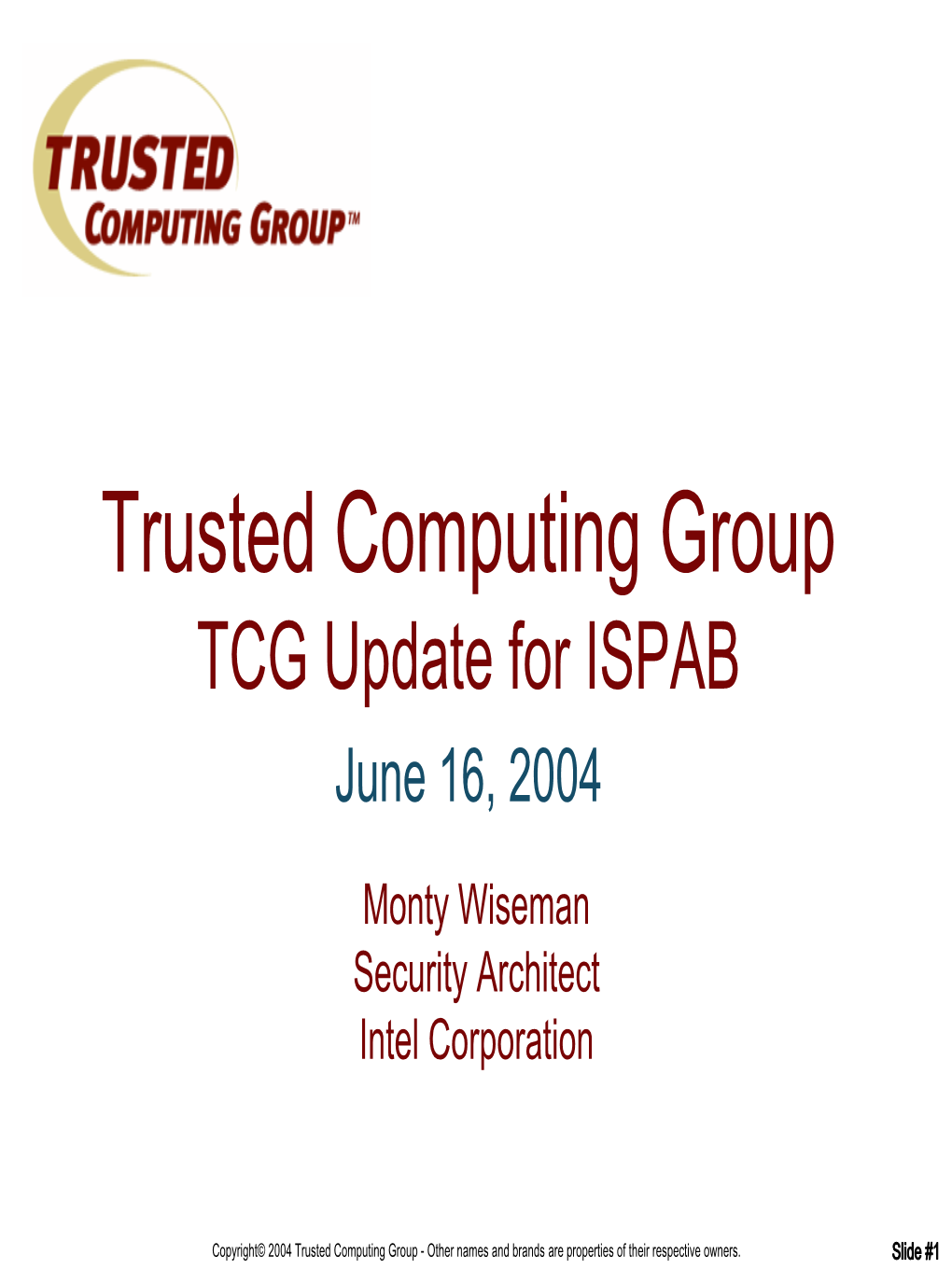 Trusted Computing Group Secure Platform Specifications And