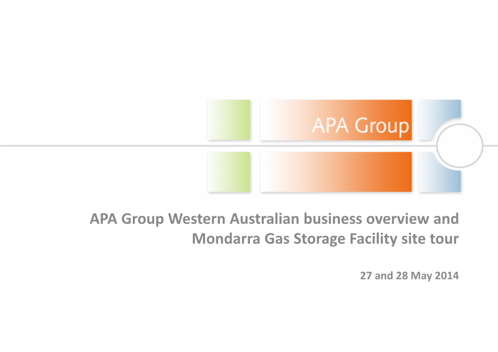 APA Group Western Australian Business Overview and Mondarra Gas Storage Facility Site Tour