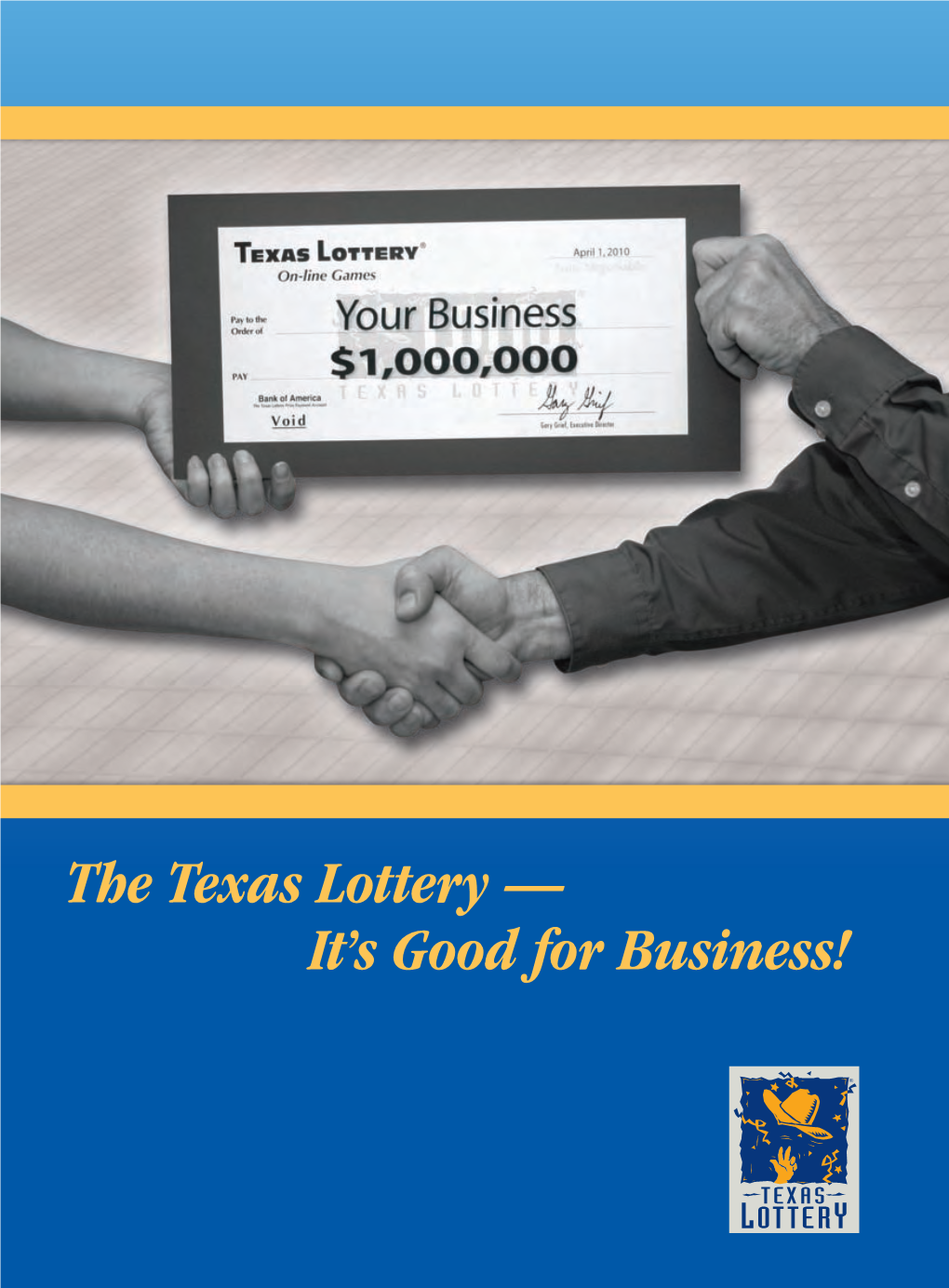 The Texas Lottery — It's Good for Business!