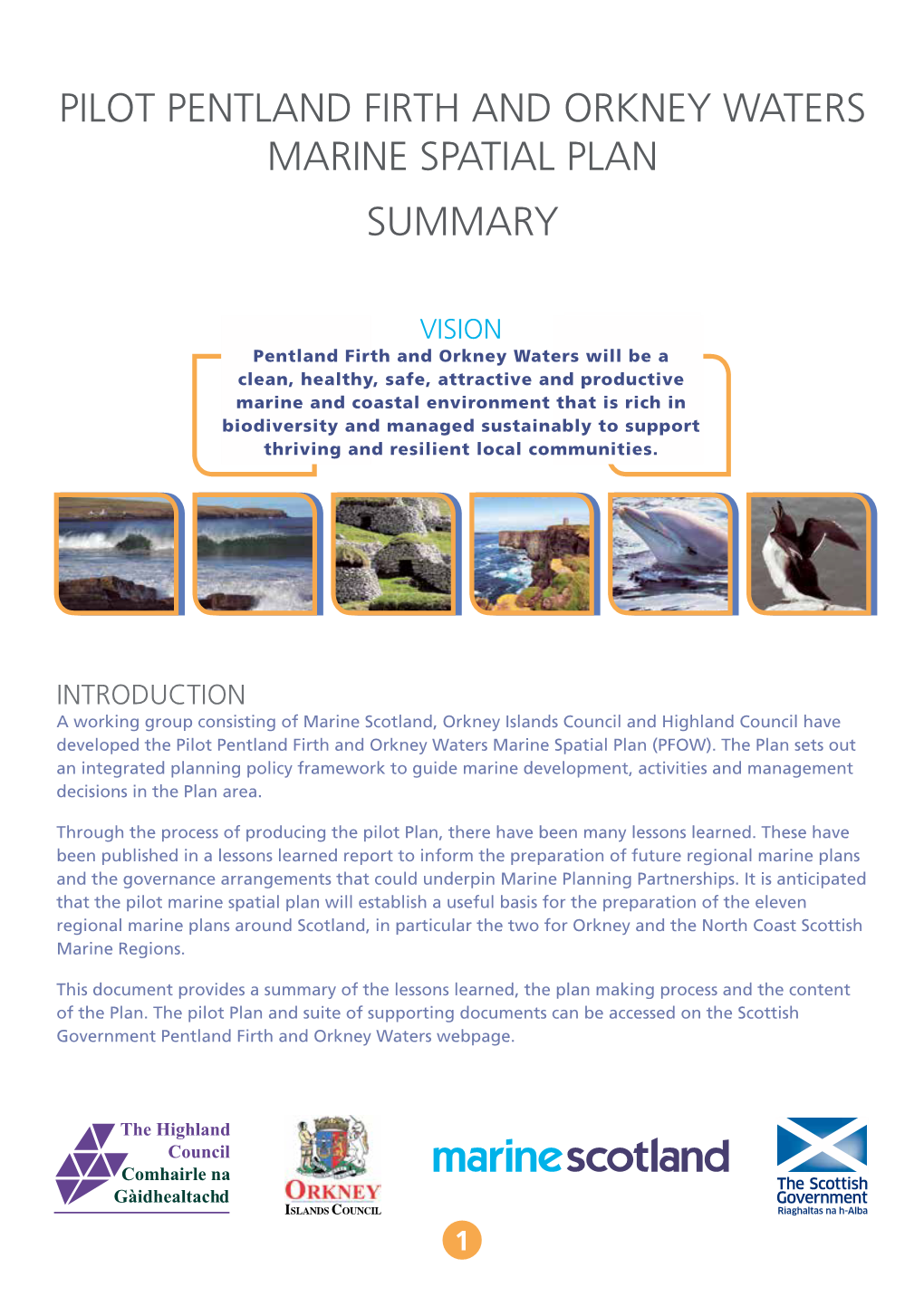 Pilot Pentland Firth and Orkney Waters Marine Spatial Plan Summary