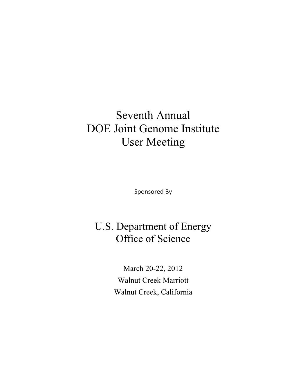 Seventh Annual DOE Joint Genome Institute User Meeting