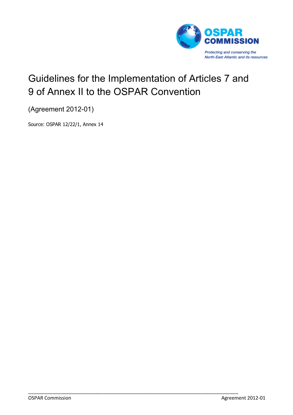 Guidelines for the Implementation of Articles 7 and 9 of Annex II to the OSPAR Convention