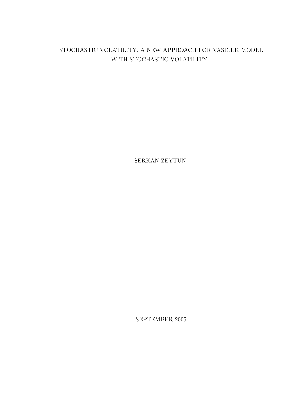 Stochastic Volatility, a New Approach for Vasicek Model with Stochastic Volatility