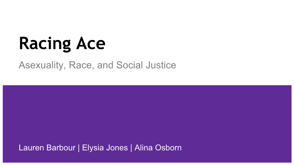 Racing Ace Asexuality, Race, and Social Justice