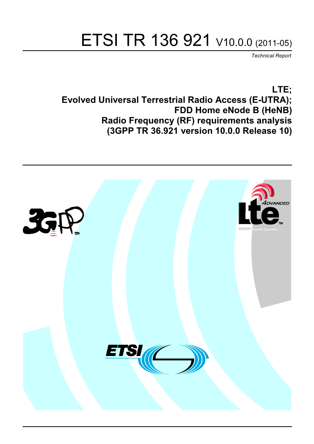 TR 136 921 V10.0.0 (2011-05) Technical Report
