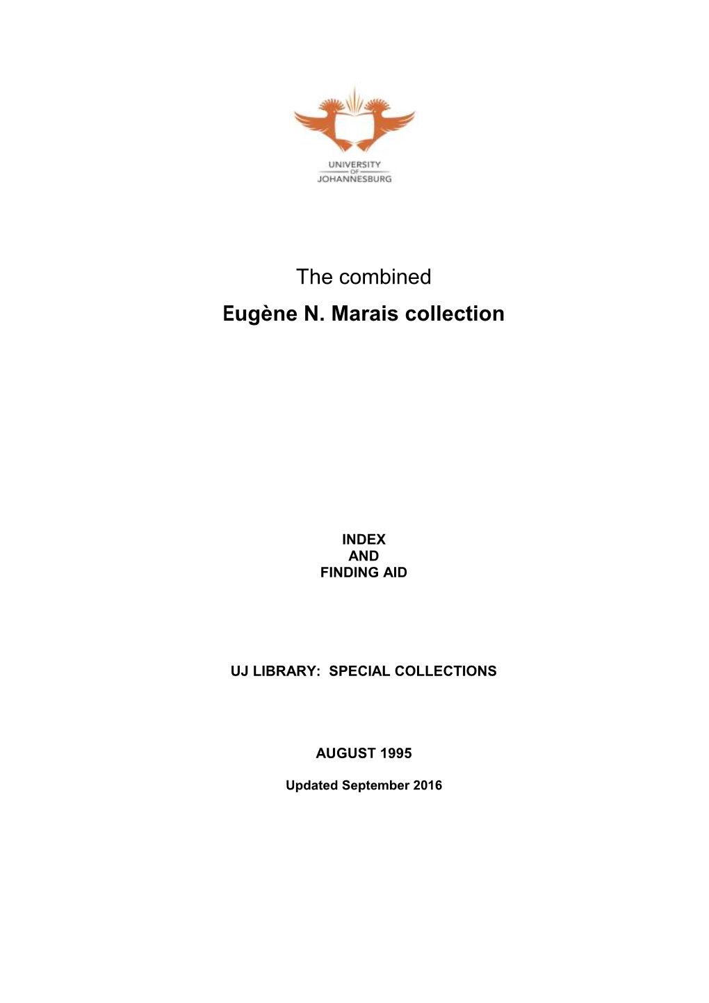 The Combined Eugène N. Marais Collection
