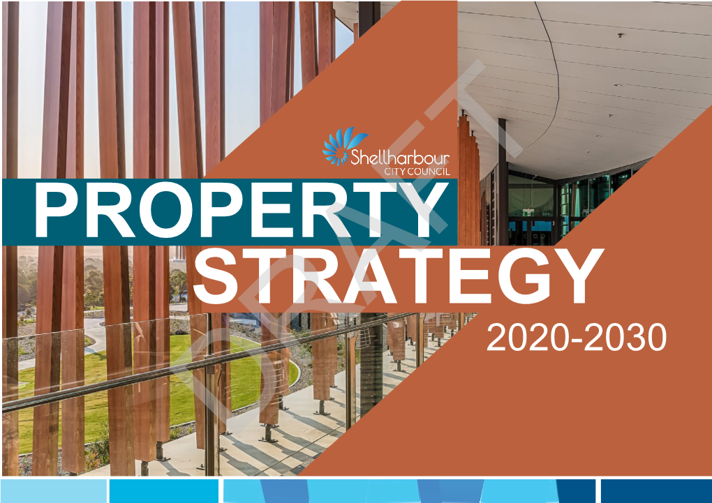 Shellharbour City Council Property Strategy 2020-2025 - 1 CONTENTS PURPOSE 3