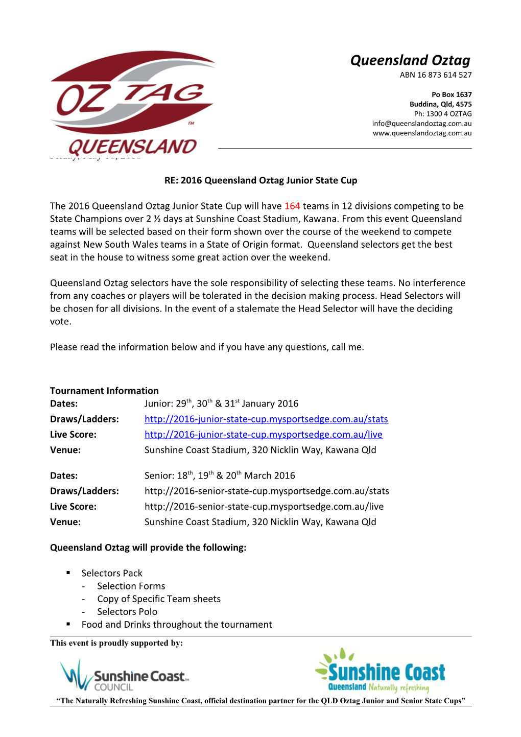 RE: 2016 Queensland Oztag Junior State Cup