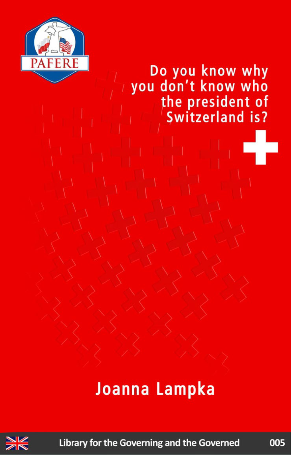 Do You Know Why You Don't Know Who the President of Switzerland