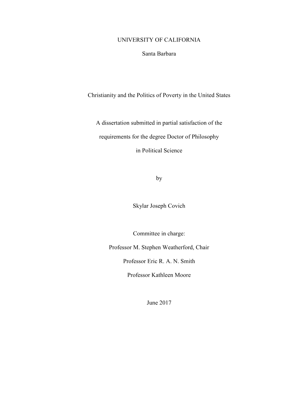 UNIVERSITY of CALIFORNIA Santa Barbara Christianity and the Politics of Poverty in the United States a Dissertation Submitted In