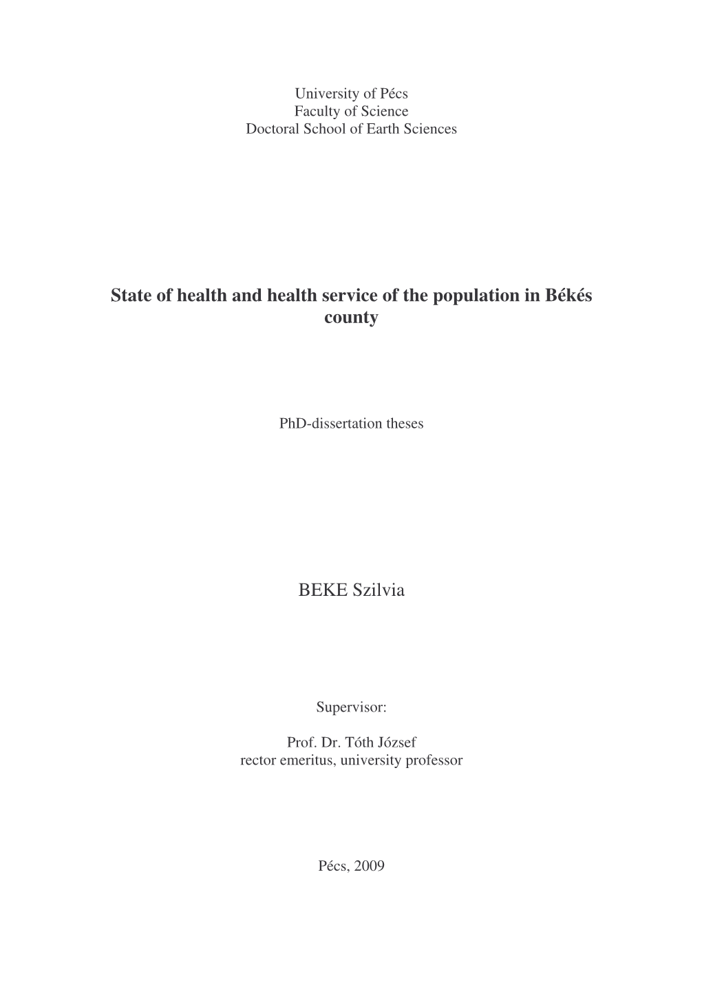 State of Health and Health Service of the Population in Békés County