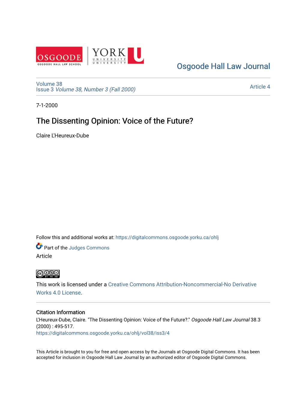 The Dissenting Opinion: Voice of the Future?