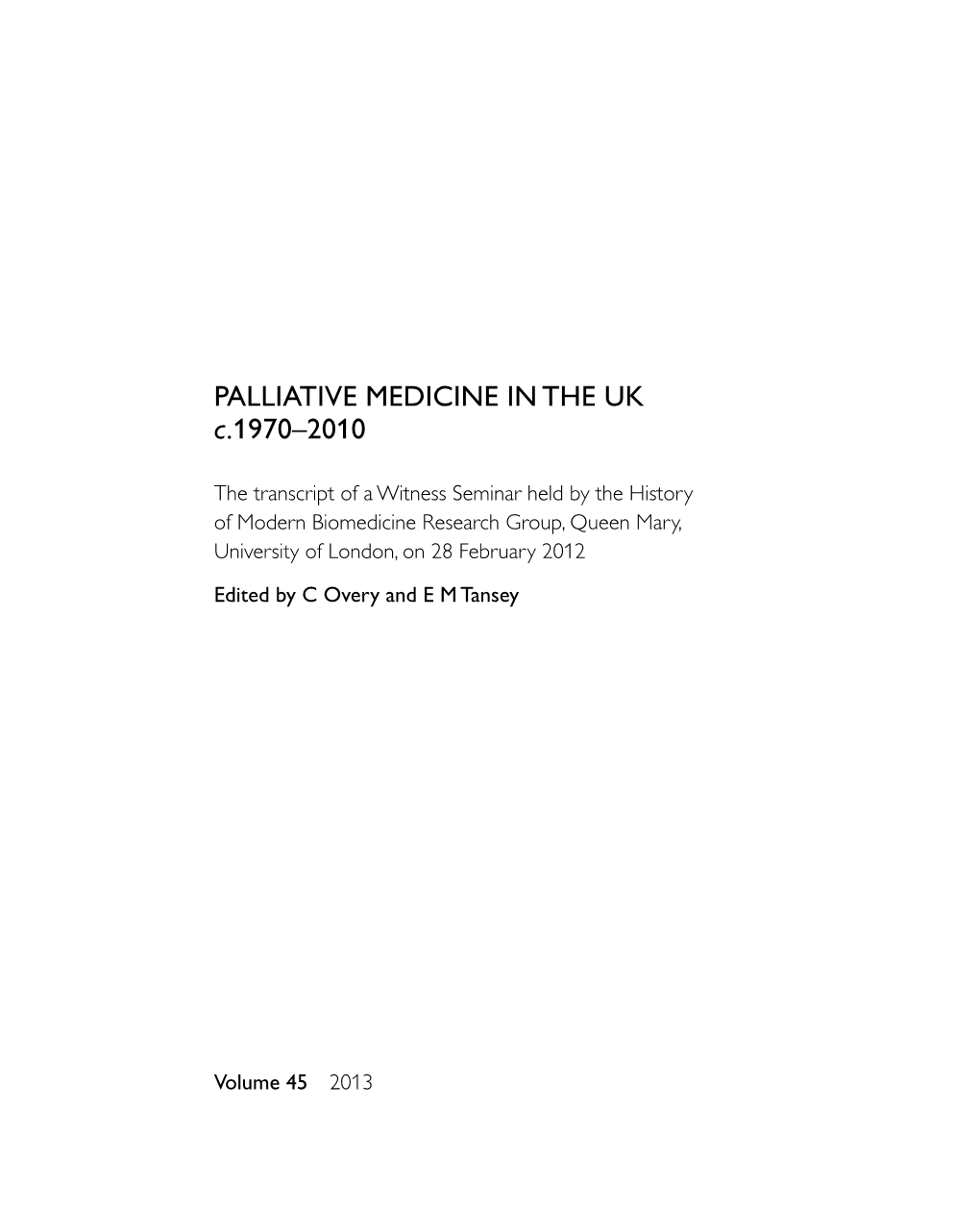 Palliative Medicine in the UK C.1970–2010