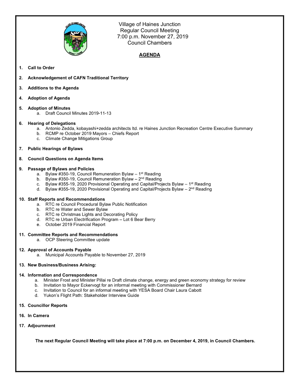 Village of Haines Junction Regular Council Meeting 7:00 P.M. November 27, 2019 Council Chambers