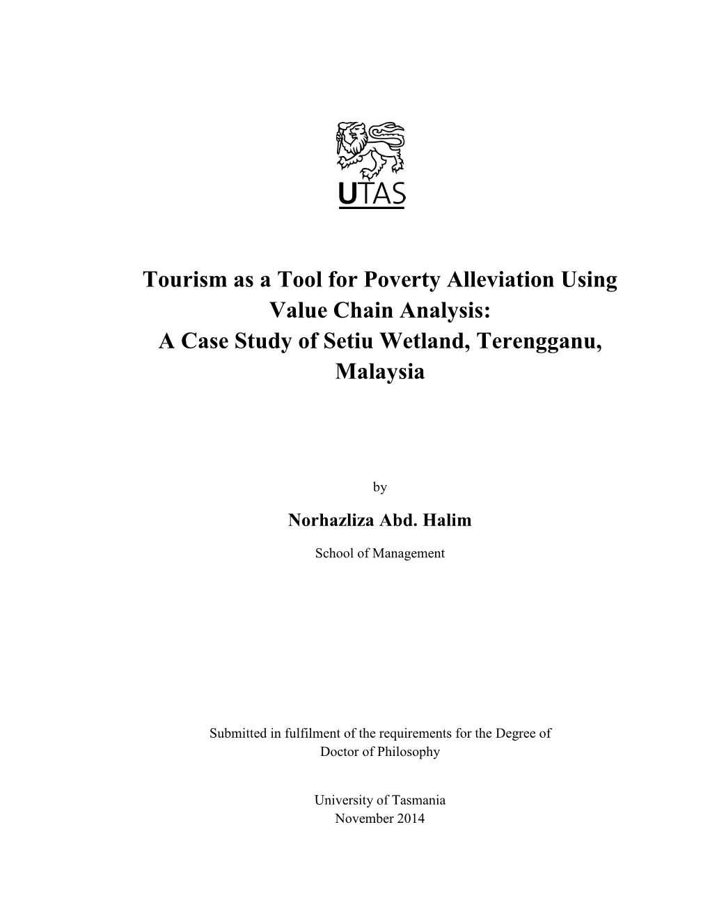 Tourism As a Tool for Poverty Alleviation Using Value Chain Analysis: a Case Study of Setiu Wetland, Terengganu, Malaysia