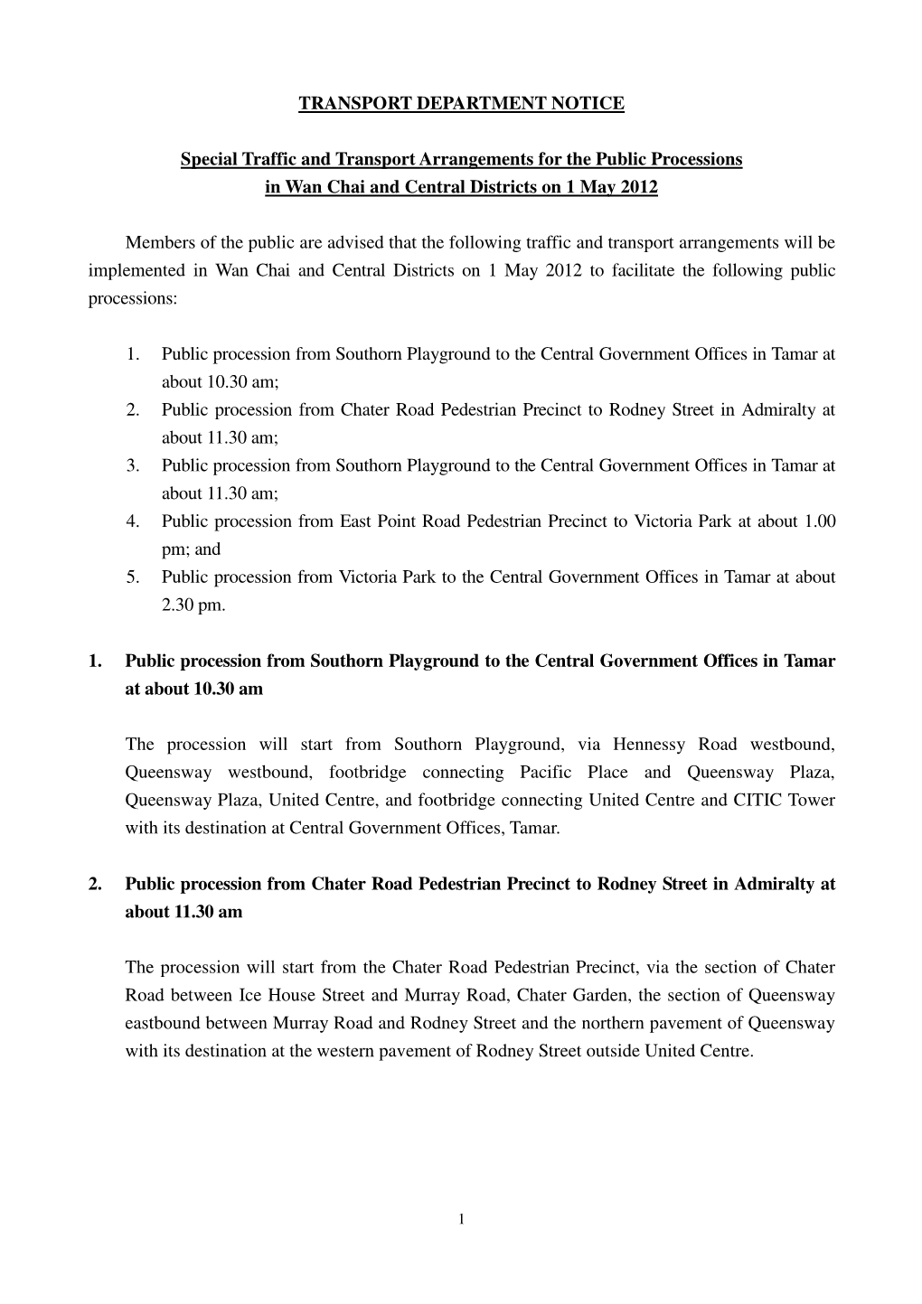 TRANSPORT DEPARTMENT NOTICE Special Traffic and Transport Arrangements for the Public Processions in Wan Chai and Central Distri