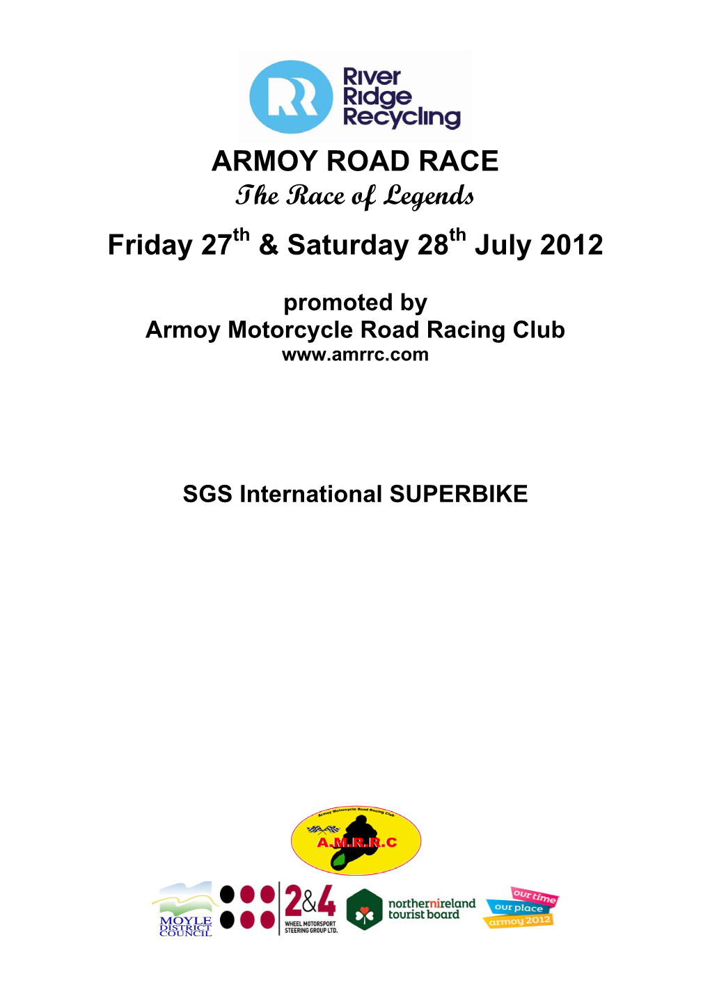 ARMOY ROAD RACE the Race of Legends Friday 27 & Saturday 28