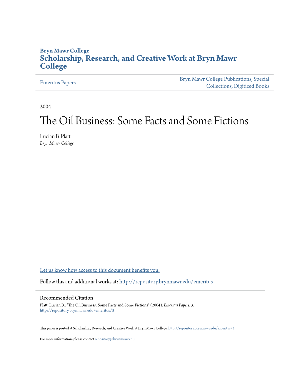 The Oil Business: Some Facts and Some Fictions Lucian B