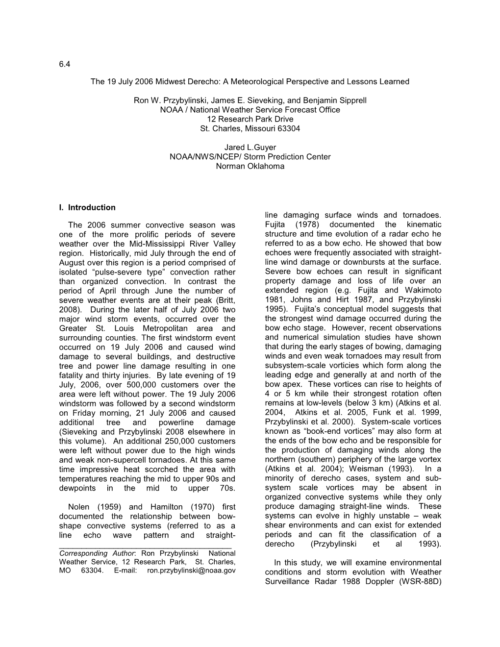 6.4 the 19 July 2006 Midwest Derecho: a Meteorological Perspective and Lessons Learned Ron W. Przybylinski, James E. Sieveking