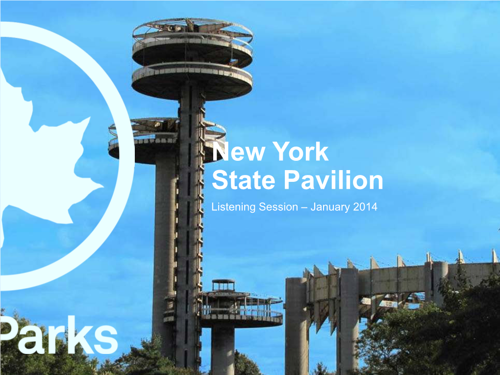 New York State Pavilion Listening Session – January 2014 Agenda