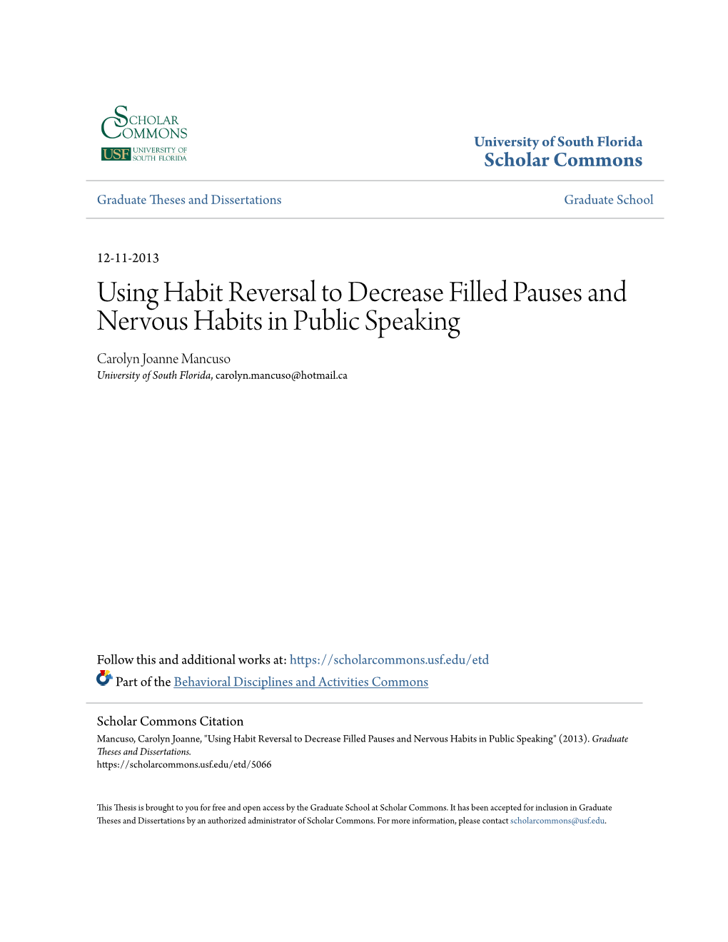 Using Habit Reversal to Decrease Filled Pauses and Nervous Habits in Public Speaking Carolyn Joanne Mancuso University of South Florida, Carolyn.Mancuso@Hotmail.Ca