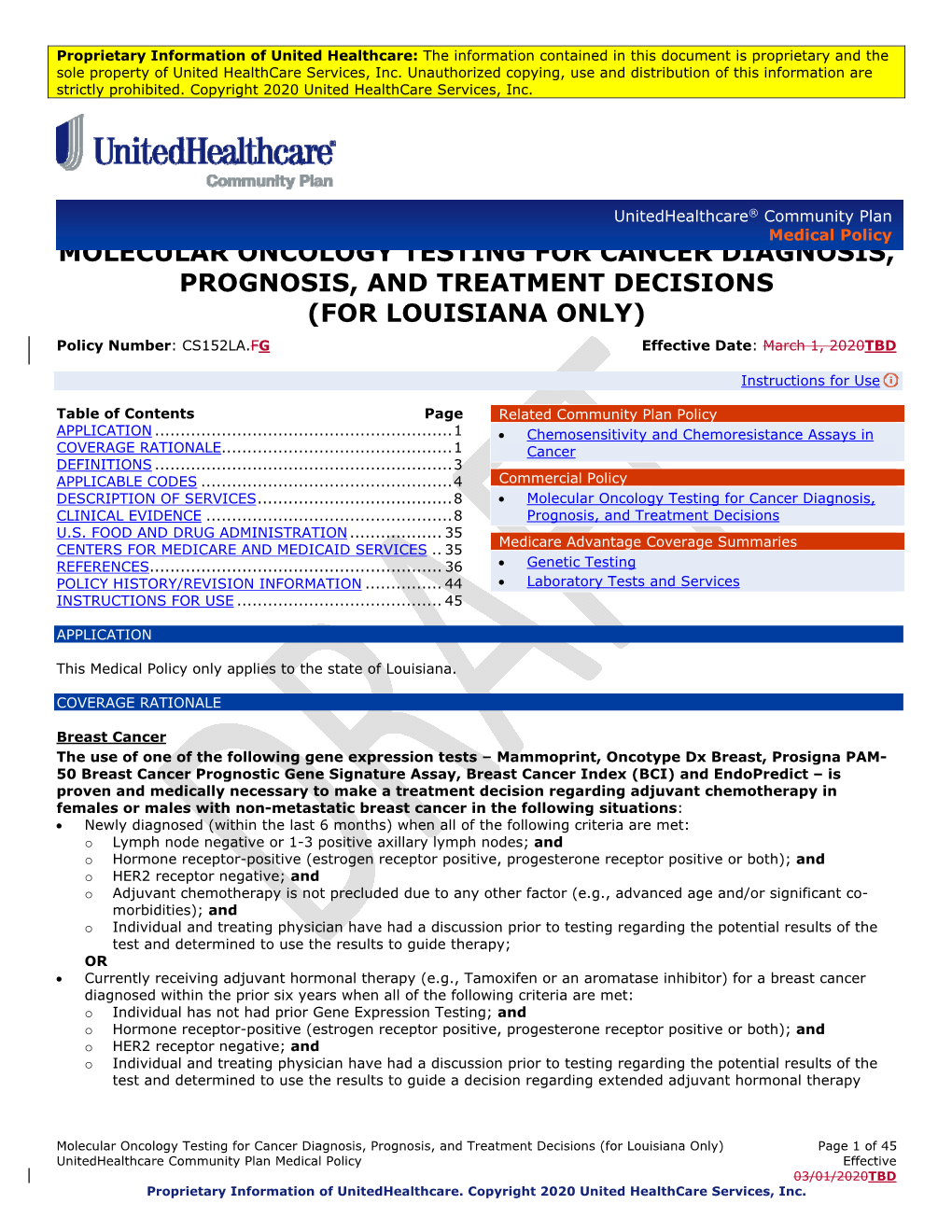 MOLECULAR ONCOLOGY TESTING for CANCER DIAGNOSIS, PROGNOSIS, and TREATMENT DECISIONS (FOR LOUISIANA ONLY) Policy Number: CS152LA.FG Effective Date: March 1, 2020TBD