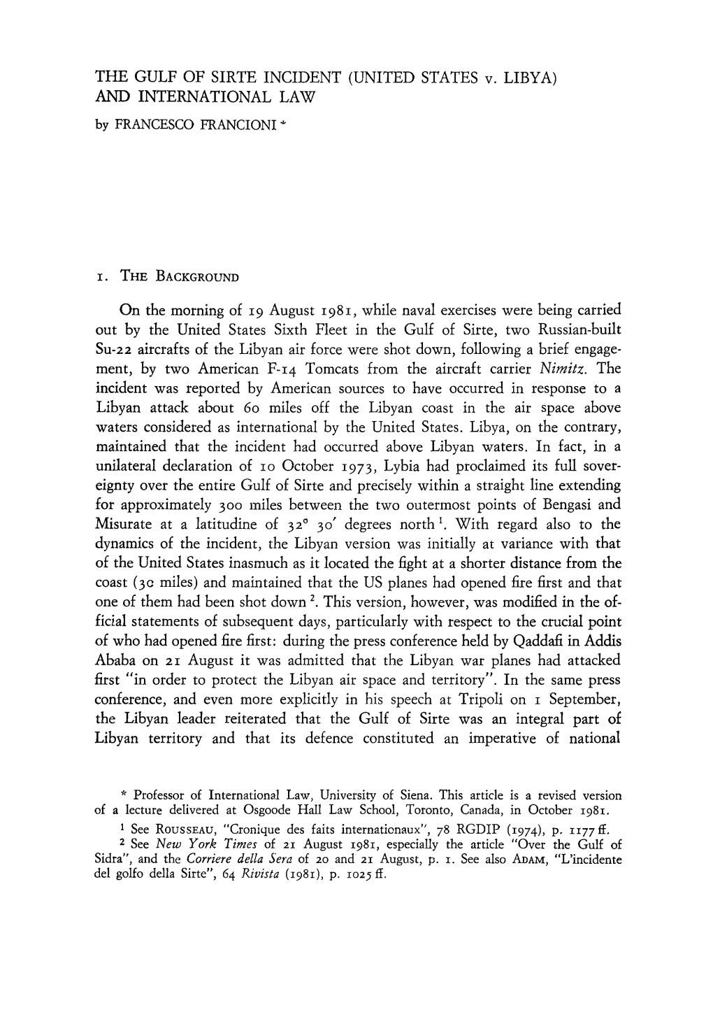 THE GULF of SIRTE INCIDENT (UNITED STATES V. LIBYA) and INTERNATIONAL LAW by FRANCESCO FRANCIONI*