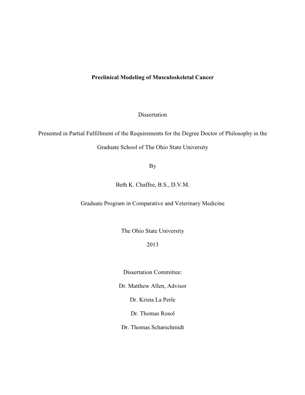 Preclinical Modeling of Musculoskeletal Cancer Dissertation Presented in Partial Fulfillment of the Requirements for the Degree