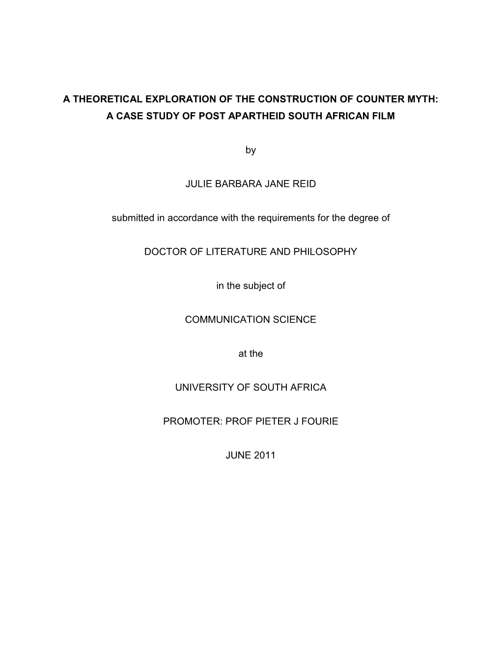 A Theoretical Exploration of the Construction of Counter Myth: a Case Study of Post Apartheid South African Film