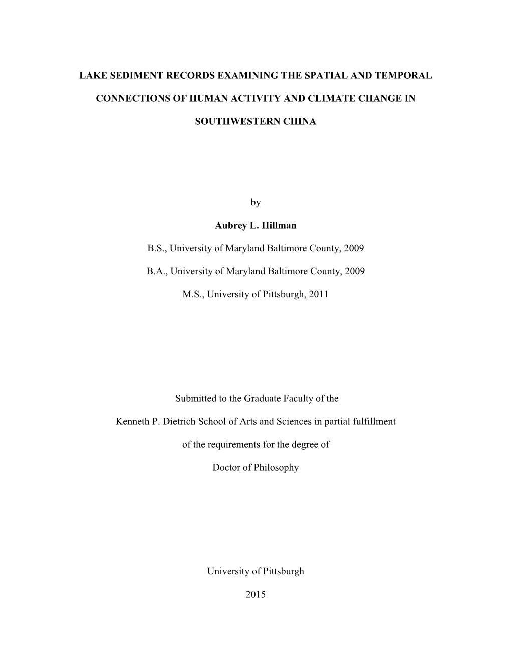 Lake Sediment Records Examining the Spatial and Temporal