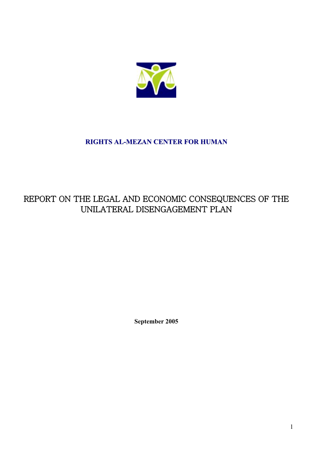 Report on the Legal and Economic Consequences of the Unilateral Disengagement Plan