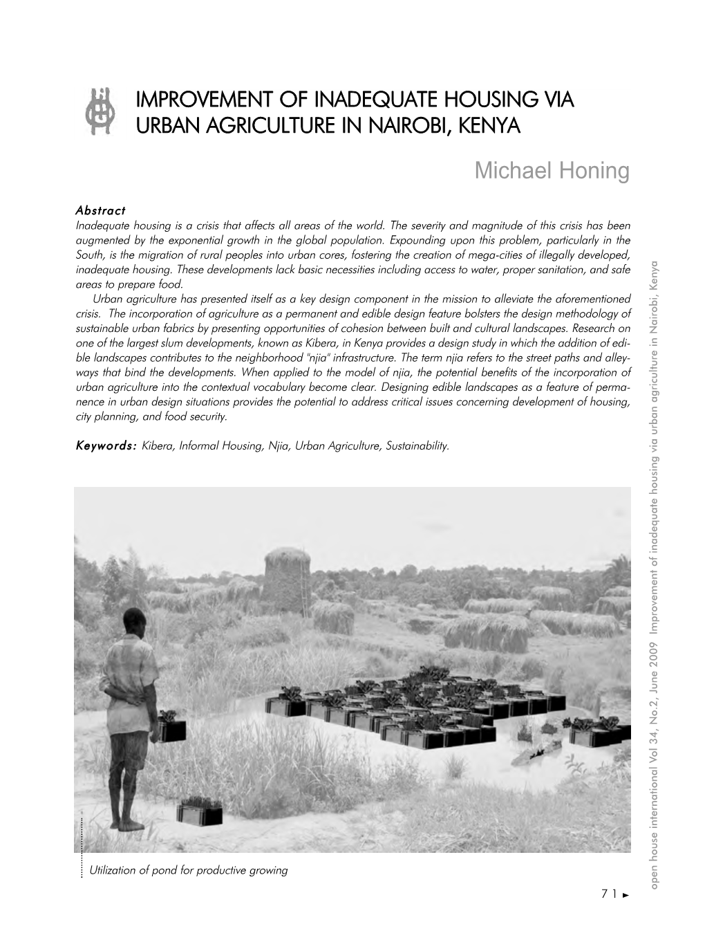 IMPROVEMENT of INADEQUATE HOUSING VIA URBAN AGRICULTURE in NAIROBI, KENYA Michael Honing