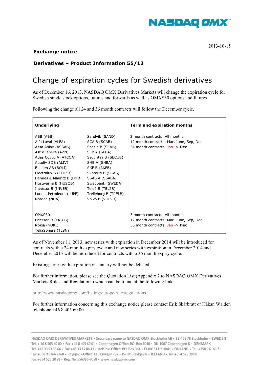 Change of Expiration Cycles for Swedish Derivatives