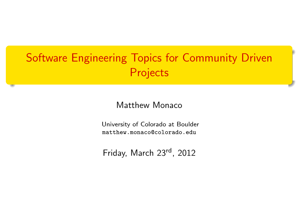 Software Engineering Topics for Community Driven Projects