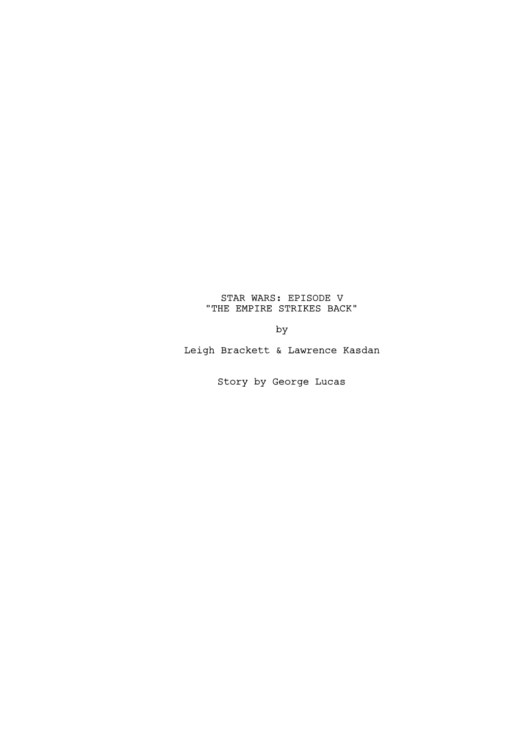 STAR WARS: EPISODE V "THE EMPIRE STRIKES BACK" by Leigh Brackett & Lawrence Kasdan