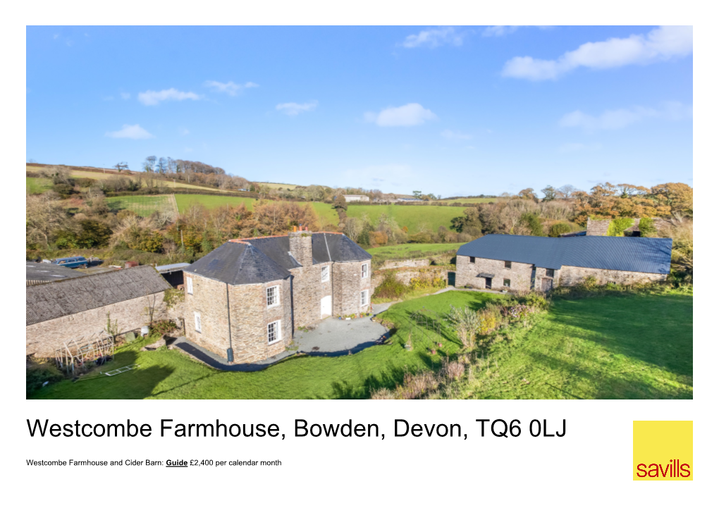 Westcombe Farmhouse, Bowden, Devon, TQ6 0LJ