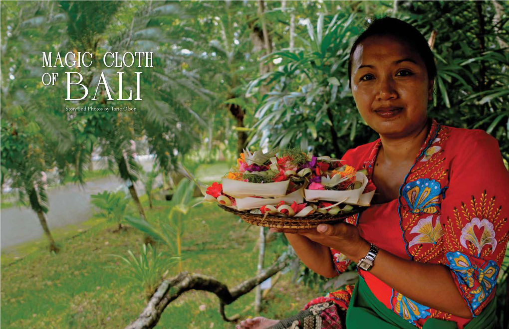 MAGIC CLOTH of BALI Story and Photos by Torie Olson