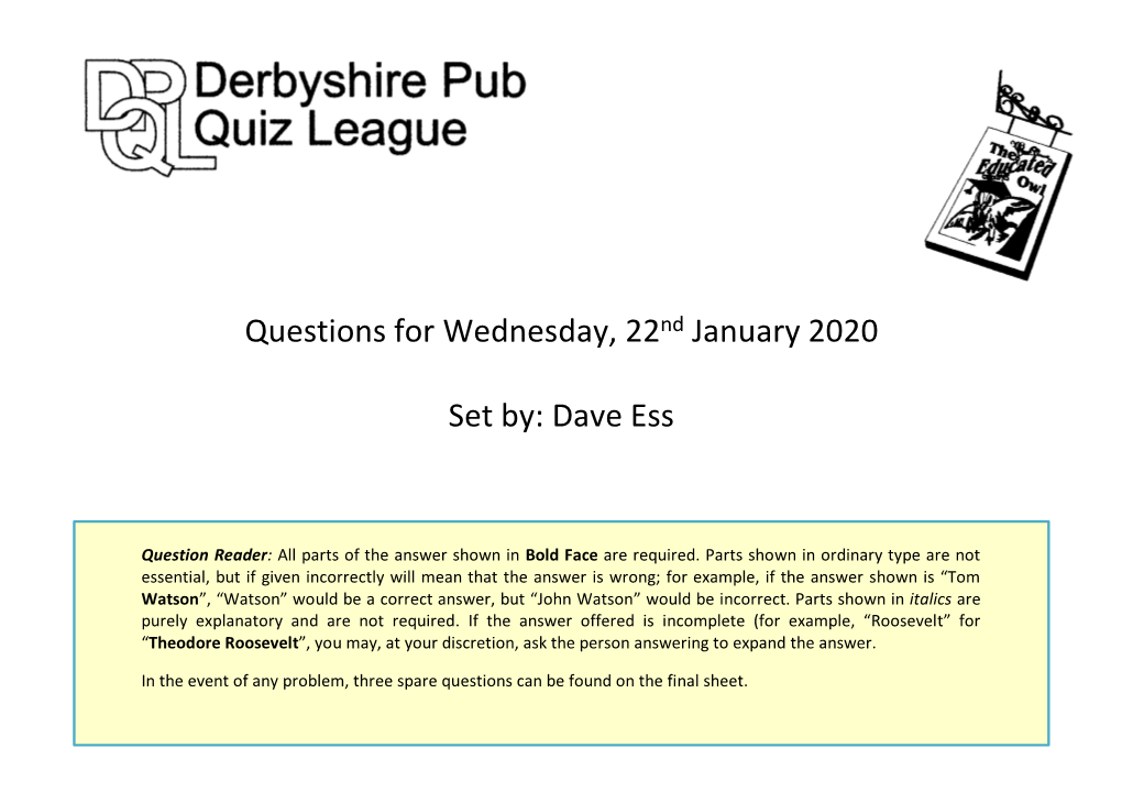 Questions for Wednesday, 22Nd January 2020 Set By: Dave