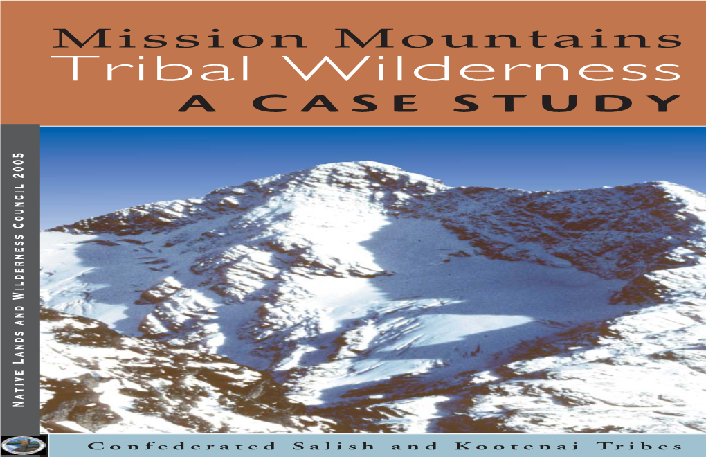 Mission Mountains Tribal Wilderness a C a S E S T U D Y