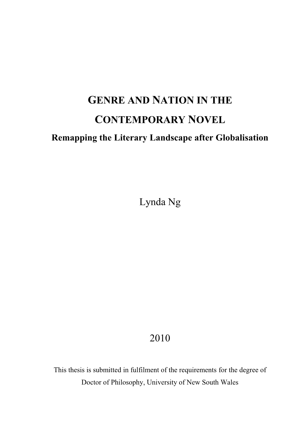 GENRE and NATION in the CONTEMPORARY NOVEL Lynda Ng 2010