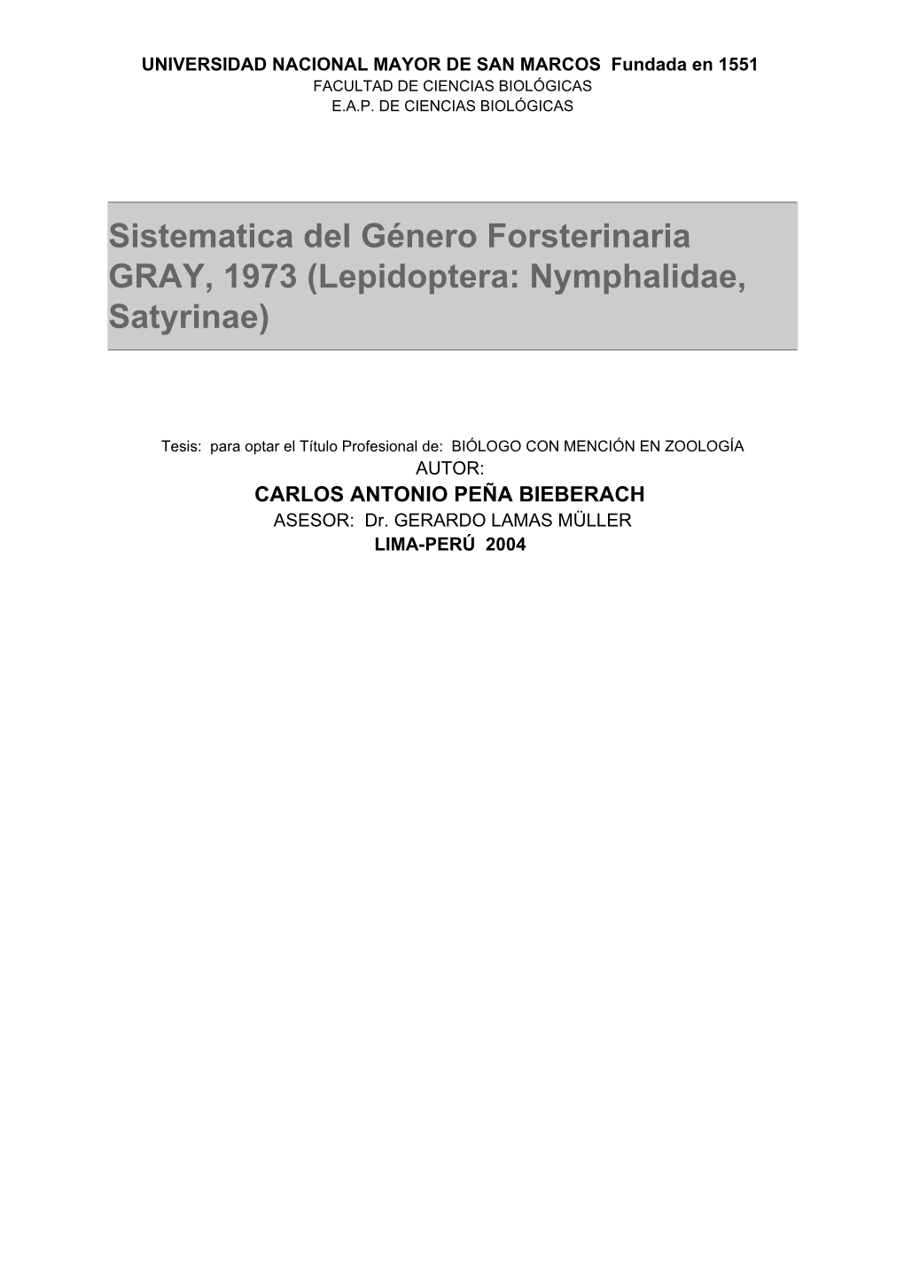 Sistematica Del Género Forsterinaria GRAY, 1973