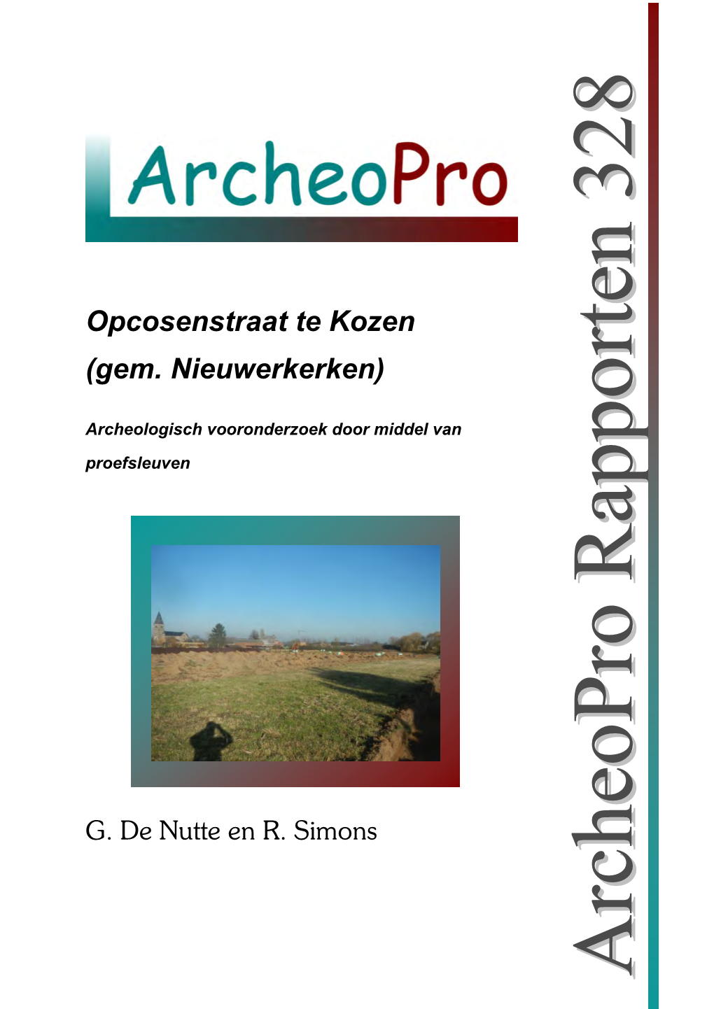 Opcosenstraat Te Kozen (Gem. Nieuwerkerken)