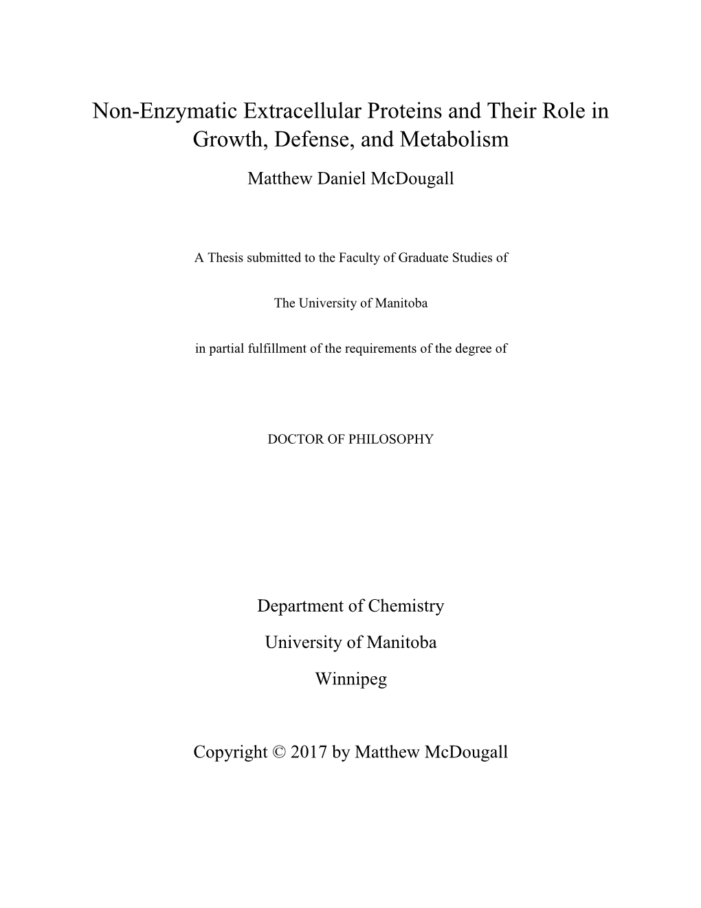 Non-Enzymatic Extracellular Proteins and Their Role in Growth, Defense, and Metabolism