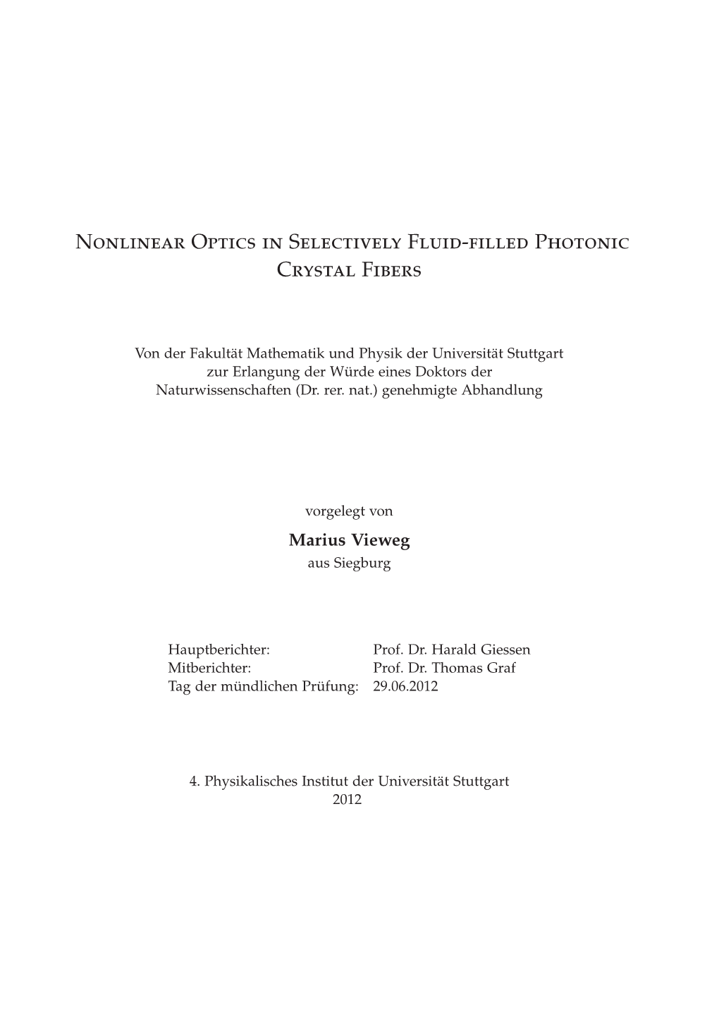 Nonlinear Optics in Selectively Fluid-Filled Photonic Crystal Fibers