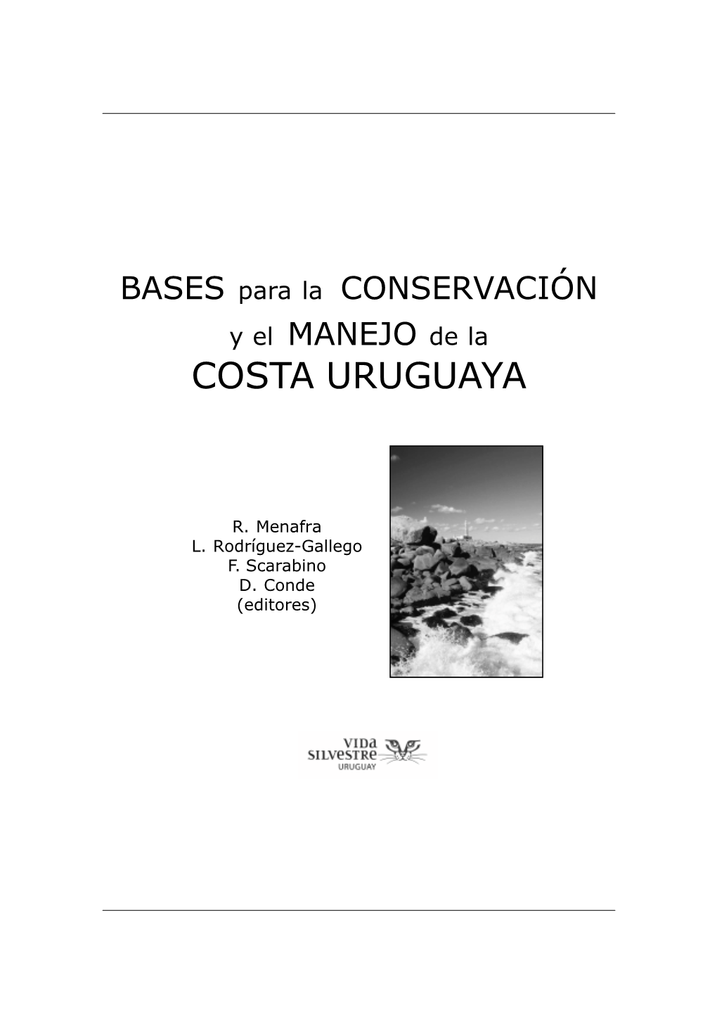 BASES Para La CONSERVACIÓN Y El MANEJO De La COSTA URUGUAYA
