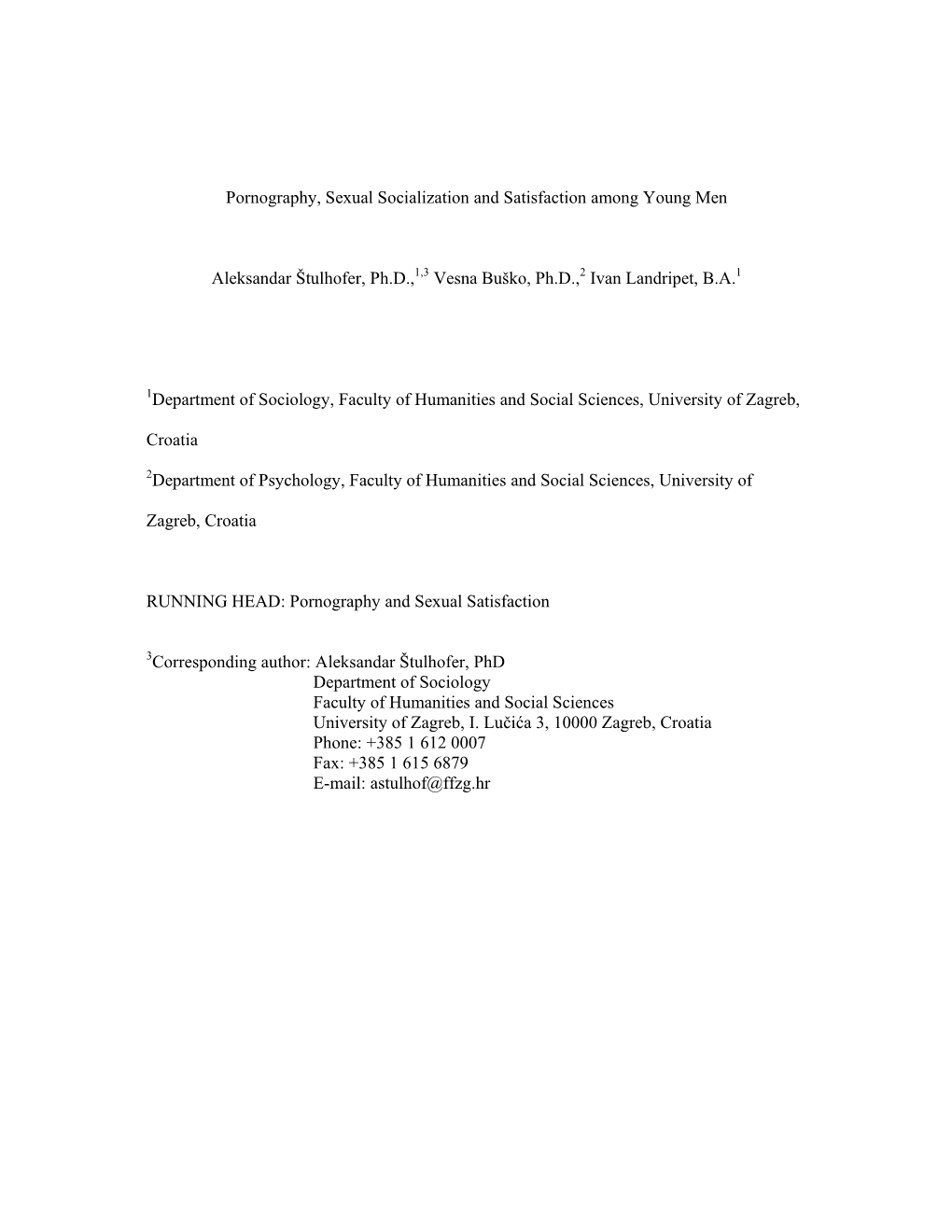 Pornography, Sexual Socialization and Satisfaction Among Young Men